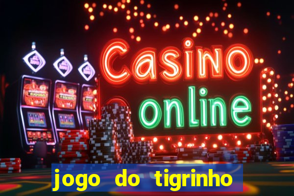 jogo do tigrinho em casa chinesa